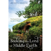 Seeking the Lord of Middle Earth: Theological Essays on J. R. R. Tolkien - Paperback