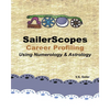 SailerScopes Career Profiling Using Numerology & Astrology - Paperback