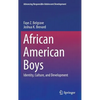 African American Boys: Identity, Culture, and Development - Hardcover