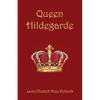 Queen Hildegarde - Paperback
