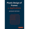 Plastic Design of Frames: Volume 2, Applications - Paperback