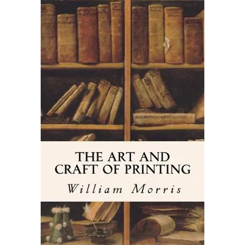 The Art and Craft of Printing - Paperback