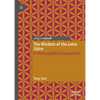 The Wisdom of the Lotus Sutra: A Philosophical Exposition - Hardcover