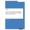 Brooke Candy's "Das Me" and "Happy Days". Use of African American English in Hip-Hop and Pop Music - Paperback