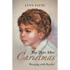 Two Days After Christmas: Weeping with Rachel - Paperback