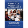 Curriculum, Instruction, and Assessment: Intersecting New Needs and New Approaches - Paperback