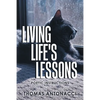 Living Life's Lessons: Poetic Instructions - Paperback