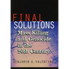 Final Solutions: Mass Killing and Genocide in the 20th Century - Paperback