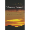 Memory Ireland: Volume 3: The Famine and the Troubles - Hardcover
