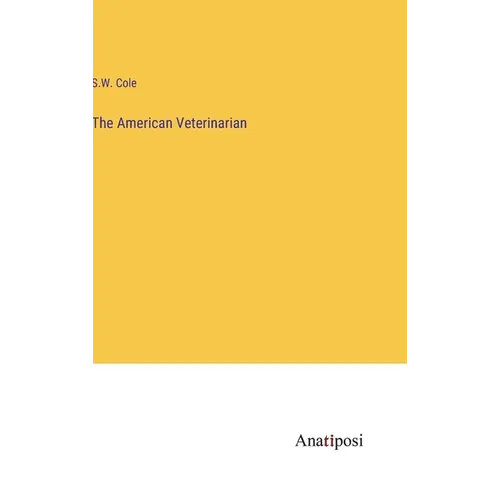 The American Veterinarian - Hardcover