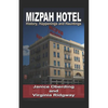 Mizpah Hotel: History, Happenings and Hauntings - Paperback