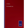 The Canadian Lyre - Paperback