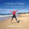 A Stroke of Poetry: Poems of healing and hope after stroke - Paperback