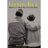 Looking Back: Memoirs of a World War II Combat Medic - Paperback