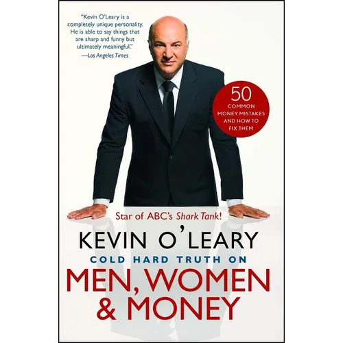 Cold Hard Truth on Men, Women & Money: 50 Common Money Mistakes and How to Fix Them - Paperback