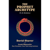 The Prophet Archetype: Psi & Revelation - Paperback