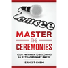 Master the Ceremonies: Your Pathway to Becoming an Extraordinary Emcee - Paperback