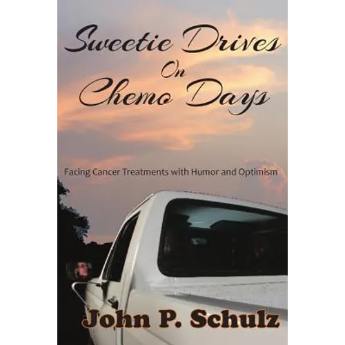 Sweetie Drives on Chemo Days - Paperback