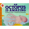 An Octopus Is Amazing - Paperback