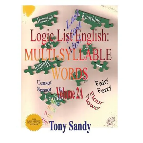 Logic List English: Multi-Syllable Word: Vol. 2A - Paperback