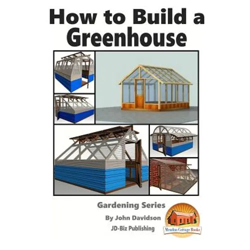 How to Build a Greenhouse - Paperback