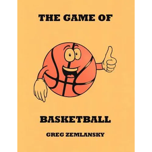 The Game Of Basketball - Paperback