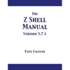 The Z Shell Manual: Version 5.7.1 - Paperback