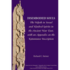 Disembodied Souls: The Nefesh in Israel and Kindred Spirits in the Ancient Near East, with an Appendix on the Katumuwa Inscription - Paperback
