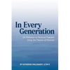 In Every Generation: Six Pathways to Personal Freedom Using the Themes of Passover - Paperback