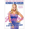 Being Kendra: Cribs, Cocktails, and Getting My Sexy Back - Paperback