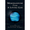 Memorandums From A Loving God - Hardcover