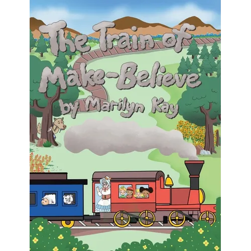 The Train of Make-Believe - Hardcover