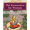 The Kamasutra for Women (B&W Edition): Based on the Vedic Tradition - Paperback