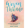 Woven Threads: Inspirational Stories of Real Life Divine Appointments - Paperback