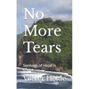No More Tears: Sermons of Hope in Christ - Paperback