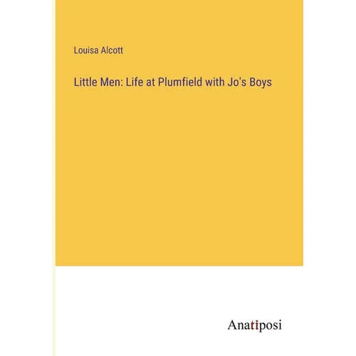 Little Men: Life at Plumfield with Jo's Boys - Paperback