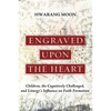 Engraved Upon the Heart: Children, the Cognitively Challenged, and Liturgy's Influence on Faith Formation - Hardcover