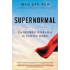 Supernormal: The Secret World of the Family Hero - Paperback