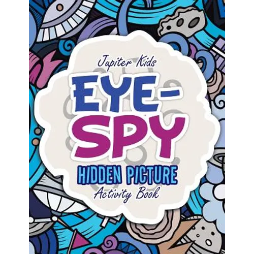 Eye-Spy: Hidden Picture Activity Book - Paperback