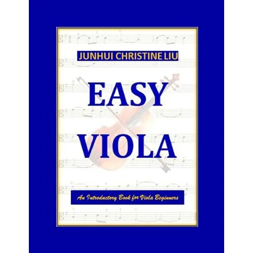 Easy Viola: An Introductory Book for Viola Beginners - Paperback