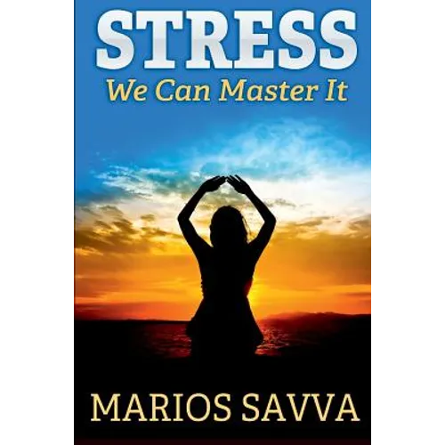 Stress: We Can Master It - Paperback