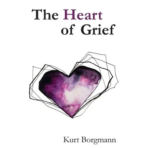 The Heart of Grief - Paperback