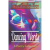 Dancing Words: A Poetry Collection - Paperback