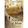 The Nature of Man: Poetry of Earth's Flora, Fauna, and the Human Condition - Hardcover