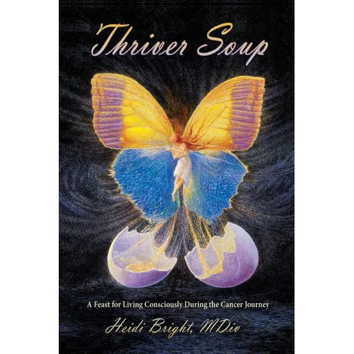 Thriver Soup - Hardcover
