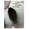 Architectural Ceramic Assemblies Workshop V - Paperback