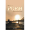 I Want to be a Poem: An Enchanting Journey - Paperback
