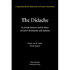 The Didache: Its Jewish Sources and Its Place in Early Judasim and Christianity - Hardcover