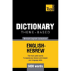 Theme-based dictionary British English-Hebrew - 5000 words - Paperback