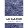 Little Men: (Louisa May Alcott Classics Collection) - Paperback